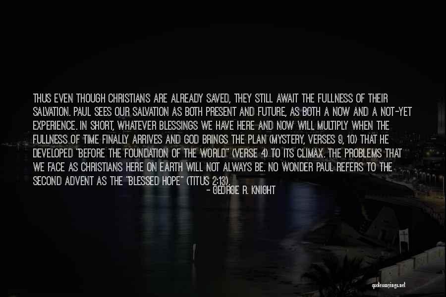 Short Time On Earth Quotes By George R. Knight Short Time On Earth Quotes By George R. Knight