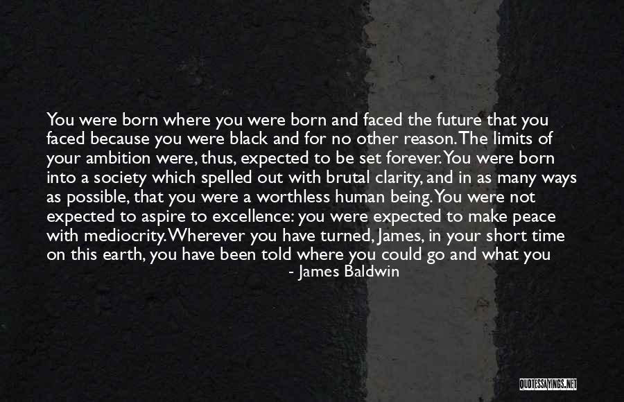 Short Time On Earth Quotes By James Baldwin Short Time On Earth Quotes By James Baldwin