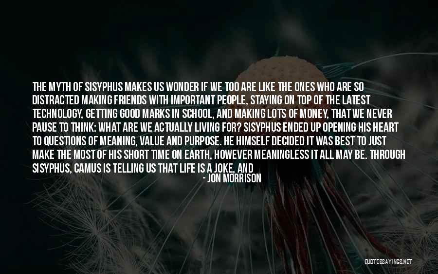 Short Time On Earth Quotes By Jon Morrison Short Time On Earth Quotes By Jon Morrison
