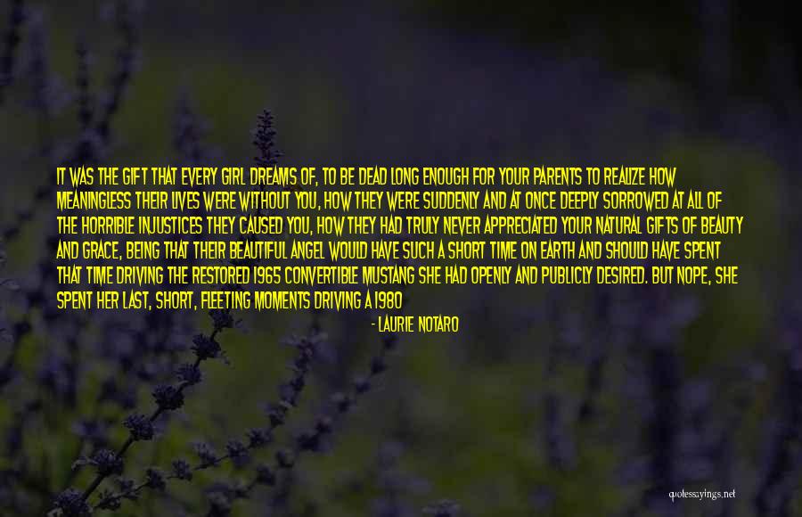Short Time On Earth Quotes By Laurie Notaro Short Time On Earth Quotes By Laurie Notaro
