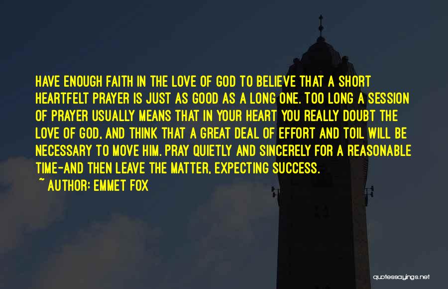 Short Time Quotes By Emmet Fox