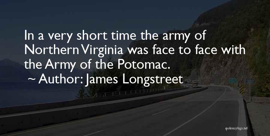 Short Time Quotes By James Longstreet