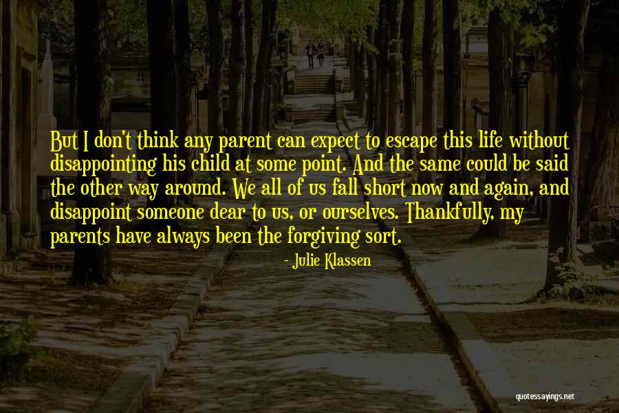 Short To The Point Life Quotes By Julie Klassen