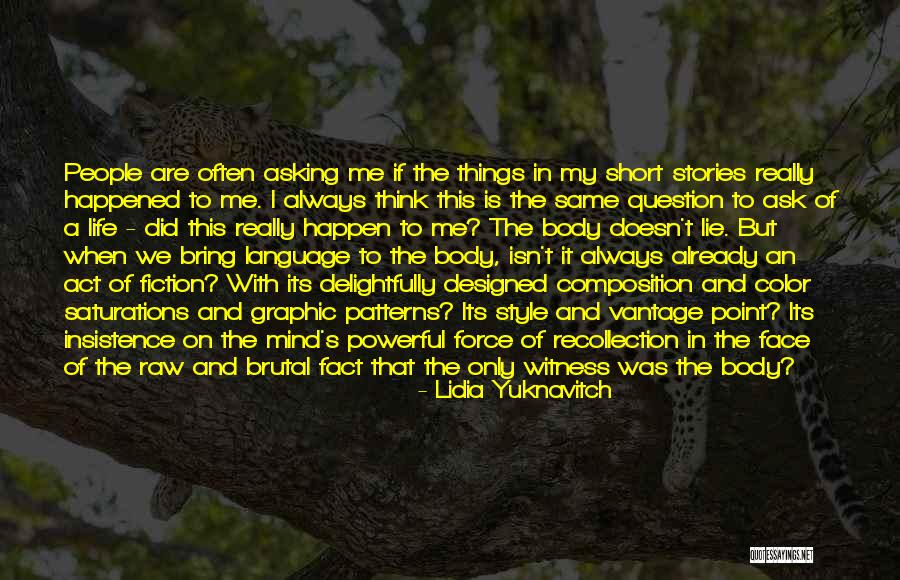 Short To The Point Life Quotes By Lidia Yuknavitch Short To The Point Life Quotes By Lidia Yuknavitch