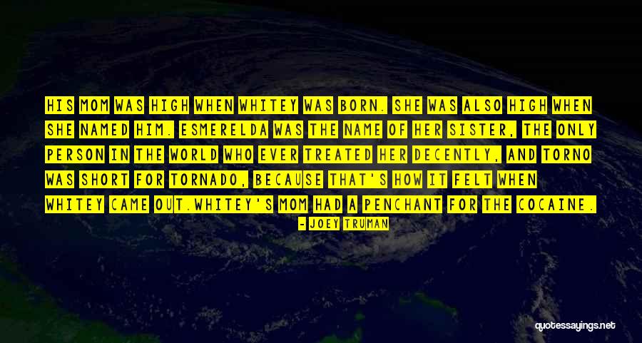 Short Tornado Quotes By Joey Truman Short Tornado Quotes By Joey Truman