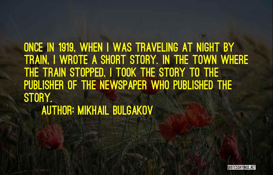 Short Train Quotes By Mikhail Bulgakov