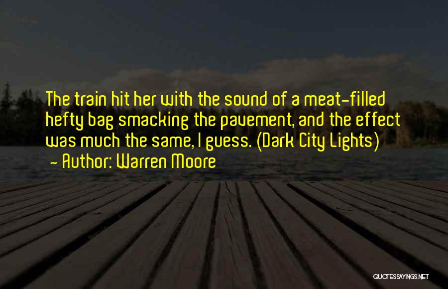 Short Train Quotes By Warren Moore