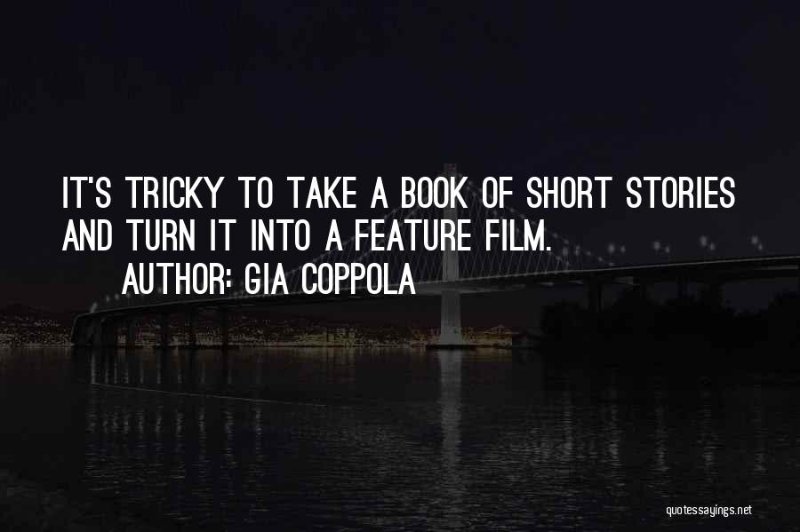 Short Tricky Quotes By Gia Coppola