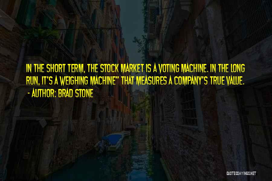 Short True Quotes By Brad Stone