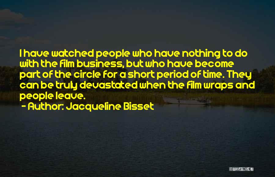 Short Truly Quotes By Jacqueline Bisset
