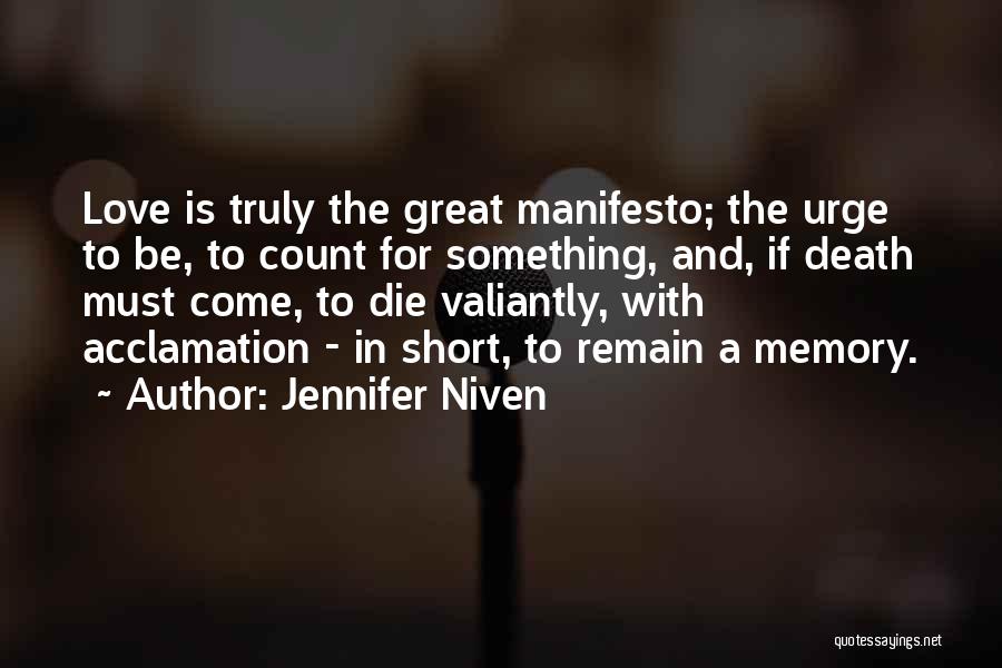 Short Truly Quotes By Jennifer Niven