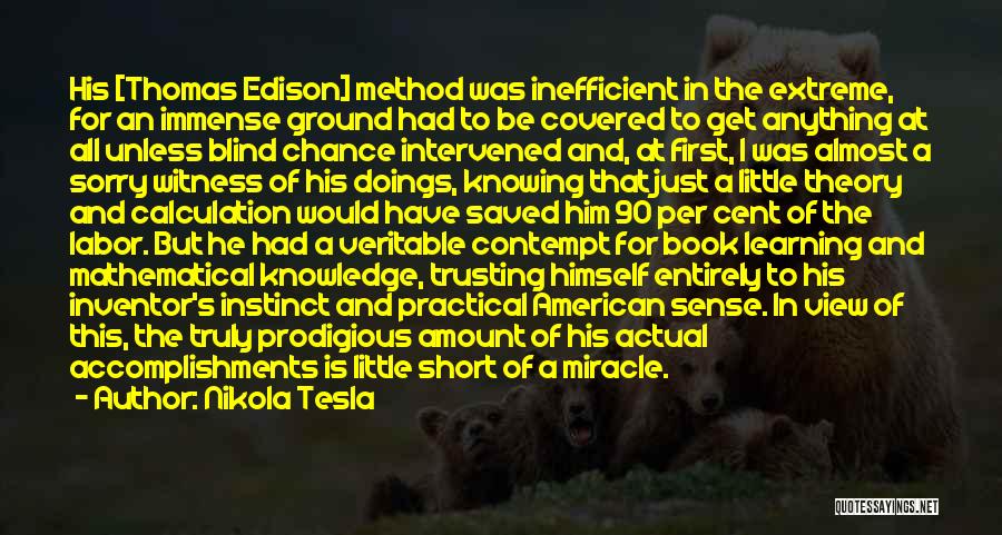 Short Truly Quotes By Nikola Tesla