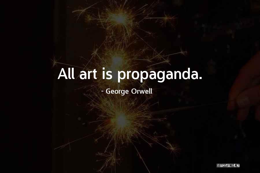 Short Trustworthy Quotes By George Orwell