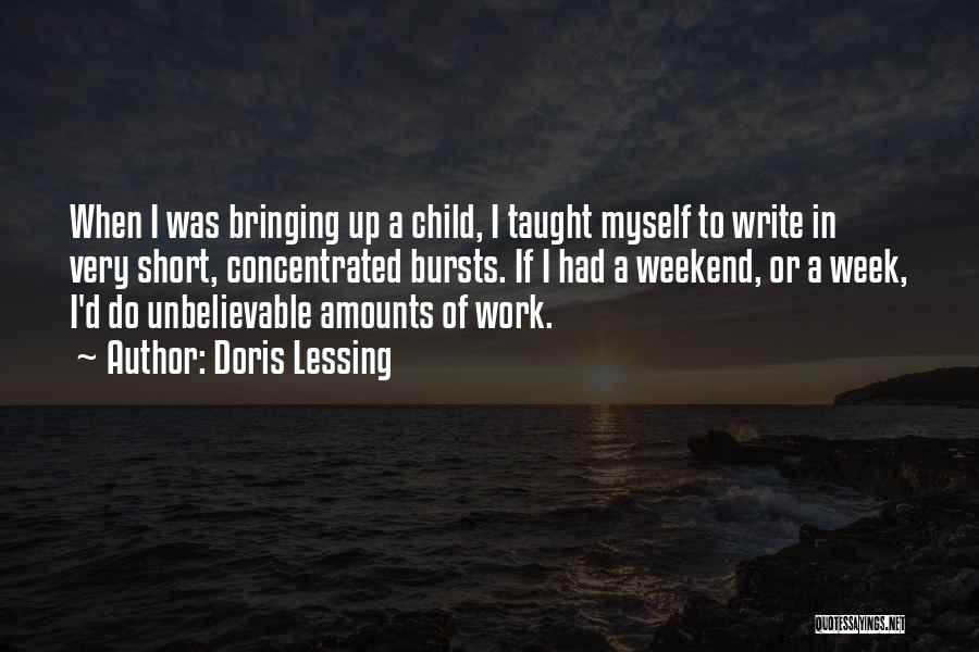 Short Unbelievable Quotes By Doris Lessing