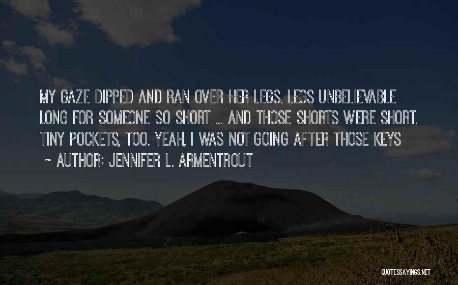 Short Unbelievable Quotes By Jennifer L. Armentrout