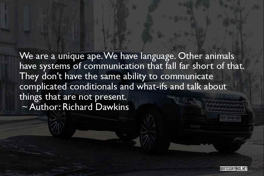 Short Unique Quotes By Richard Dawkins