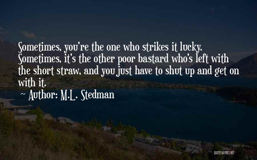Short Unlucky Quotes By M.L. Stedman