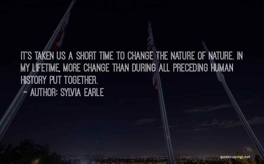 Short Us History Quotes By Sylvia Earle
