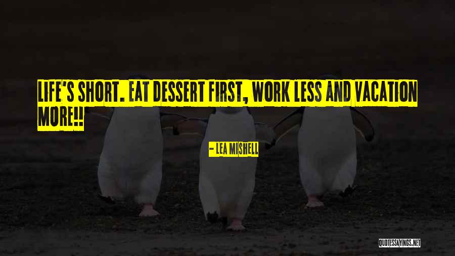 Short Vacation Quotes By Lea Mishell Short Vacation Quotes By Lea Mishell
