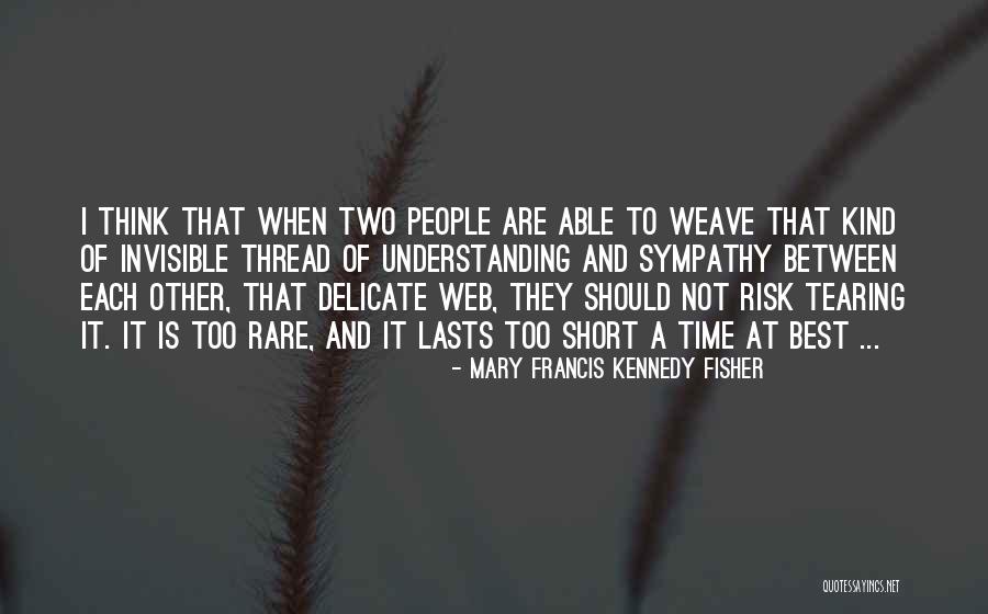 Short Vacation Quotes By Mary Francis Kennedy Fisher