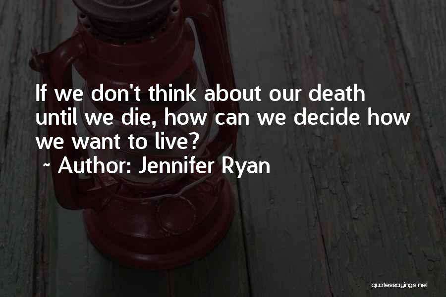 Short Valentine Quotes By Jennifer Ryan