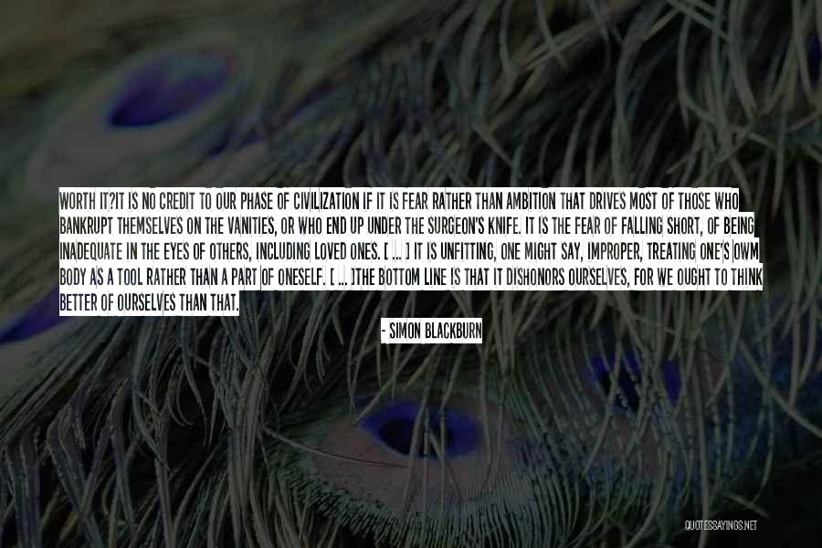 Short Vanity Quotes By Simon Blackburn Short Vanity Quotes By Simon Blackburn
