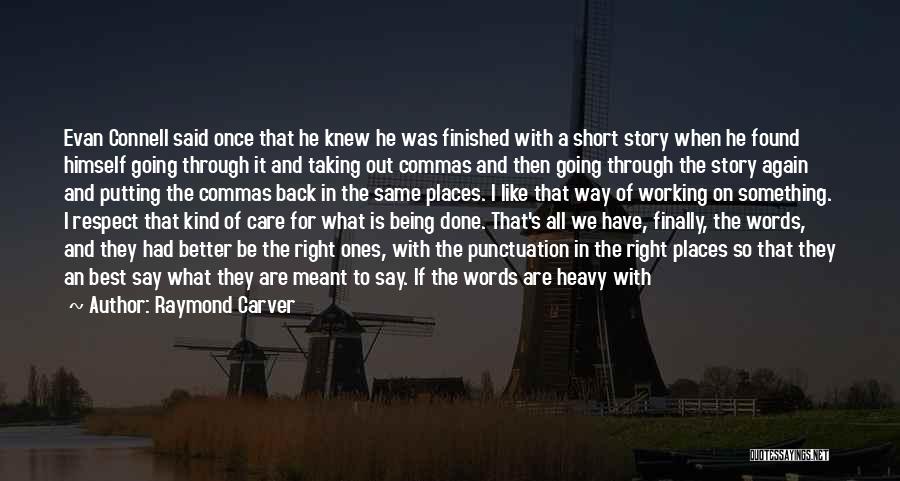 Short Way Quotes By Raymond Carver