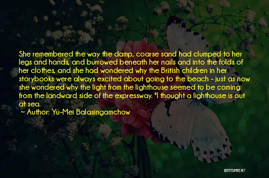 Short Way Quotes By Yu-Mei Balasingamchow