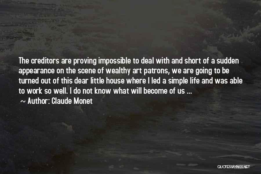 Short Wealthy Quotes By Claude Monet