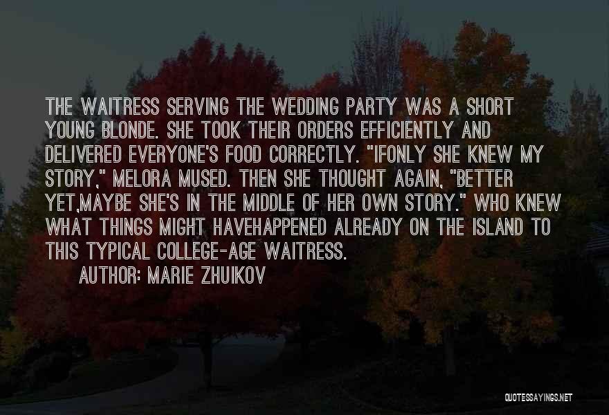 Short Wedding Quotes By Marie Zhuikov