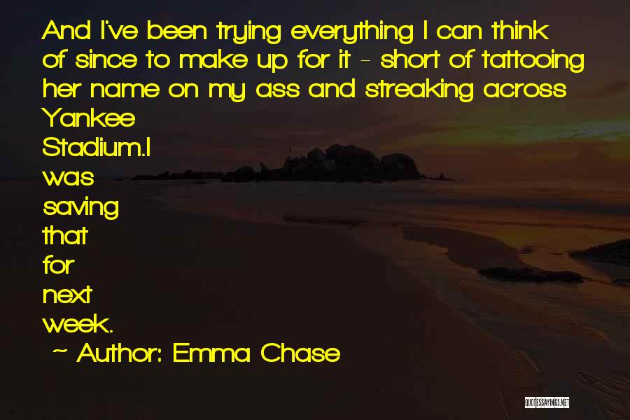 Short Week Quotes By Emma Chase