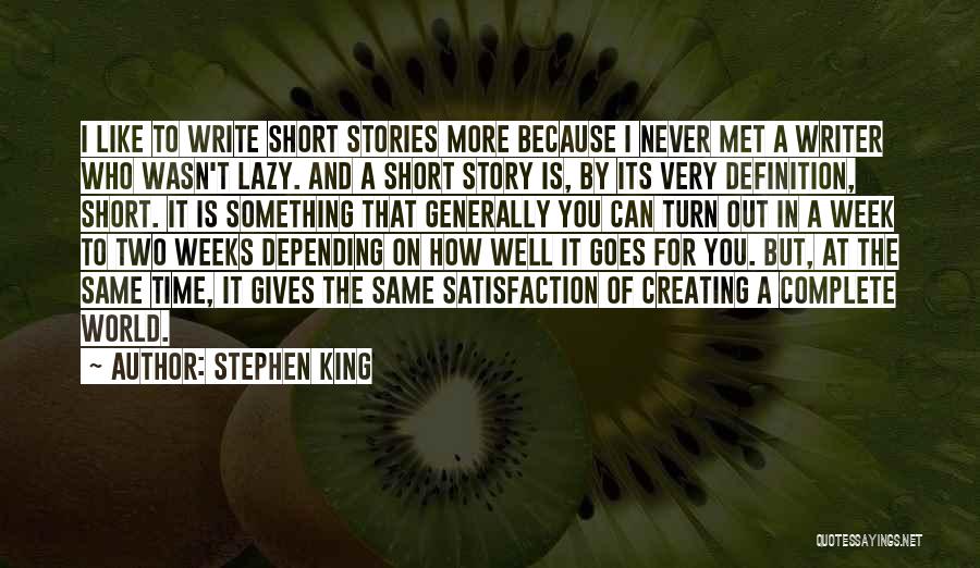 Short Week Quotes By Stephen King