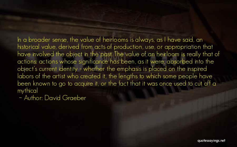 Short Well Being Quotes By David Graeber
