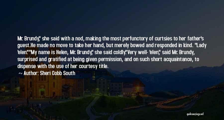 Short Well Being Quotes By Sheri Cobb South