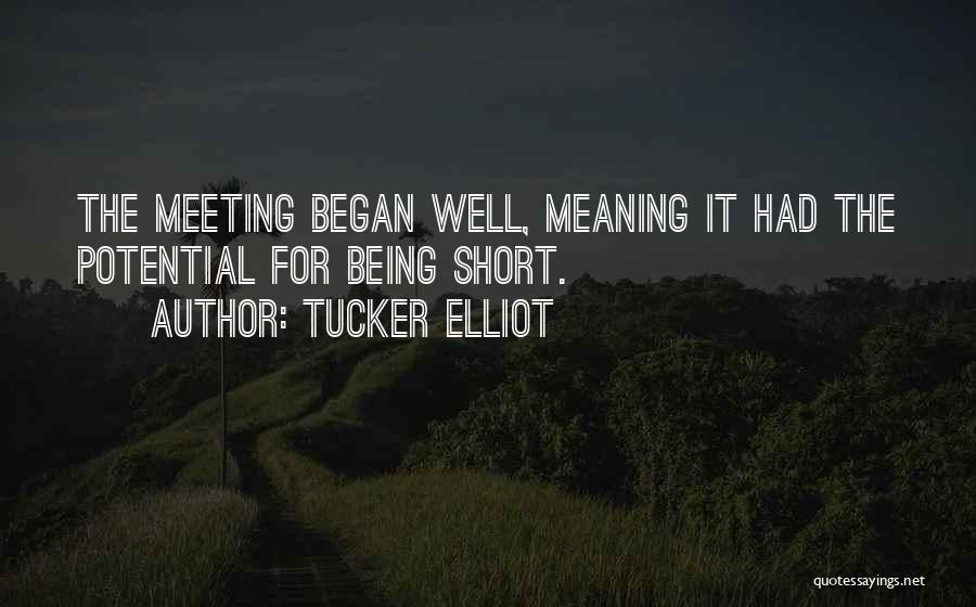 Short Well Being Quotes By Tucker Elliot