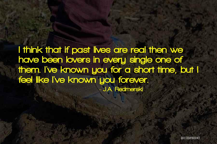 Short Well Known Quotes By J.A. Redmerski