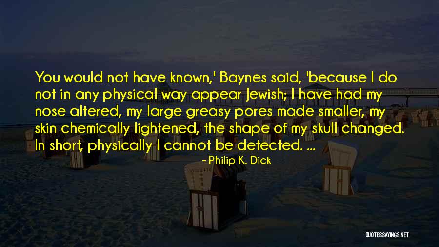Short Well Known Quotes By Philip K. Dick Short Well Known Quotes By Philip K. Dick