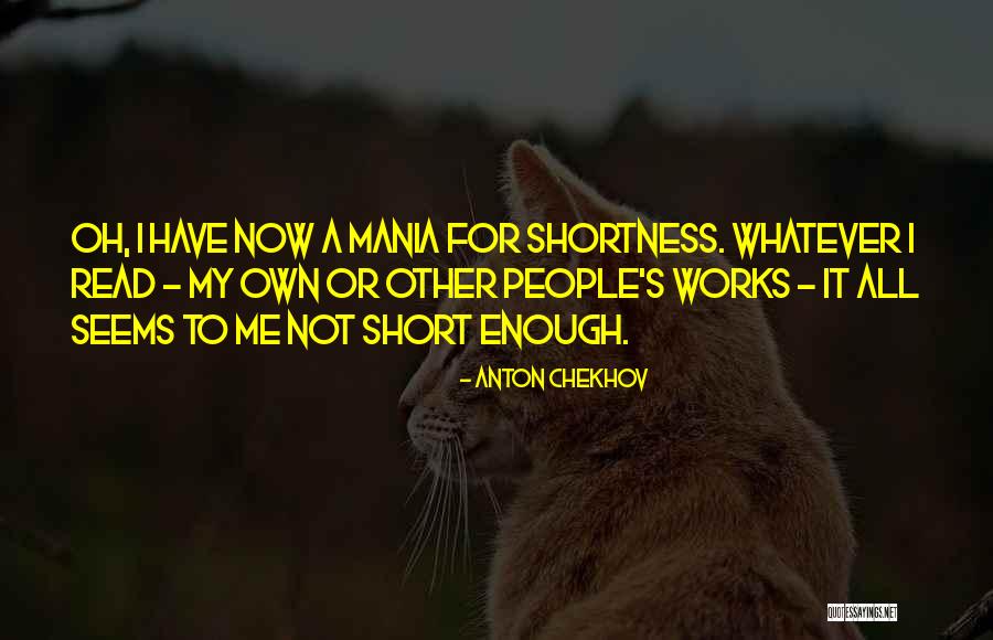 Short Whatever Quotes By Anton Chekhov