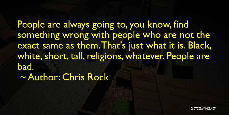 Short Whatever Quotes By Chris Rock