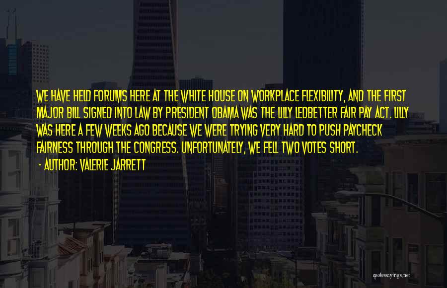 Short White House Quotes By Valerie Jarrett