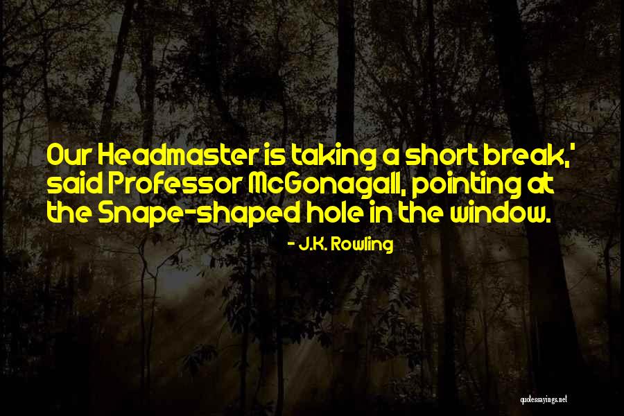 Short Window Quotes By J.K. Rowling Short Window Quotes By J.K. Rowling