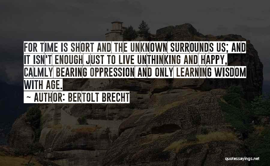 Short Wisdom Quotes By Bertolt Brecht
