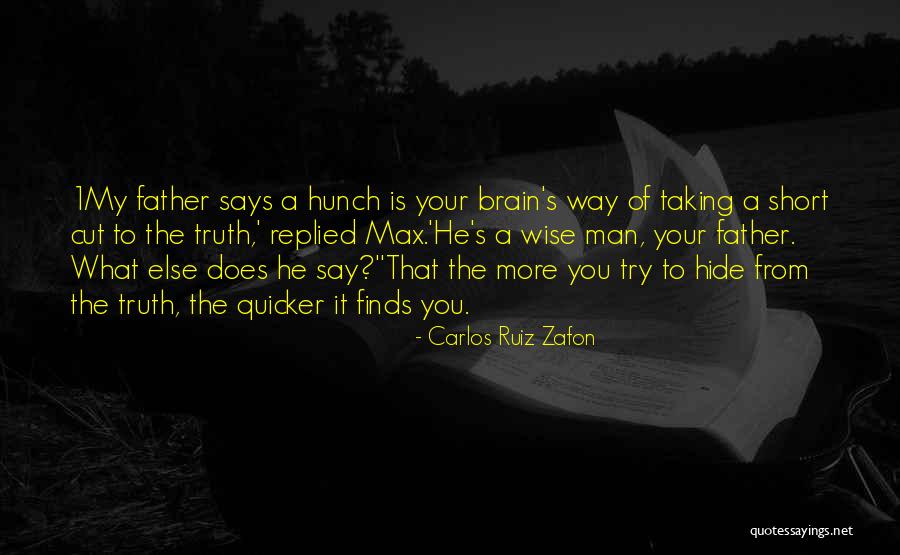 Short Wisdom Quotes By Carlos Ruiz Zafon