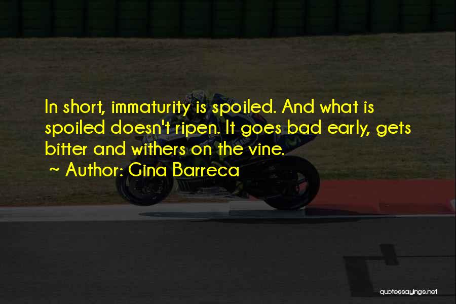 Short Wisdom Quotes By Gina Barreca