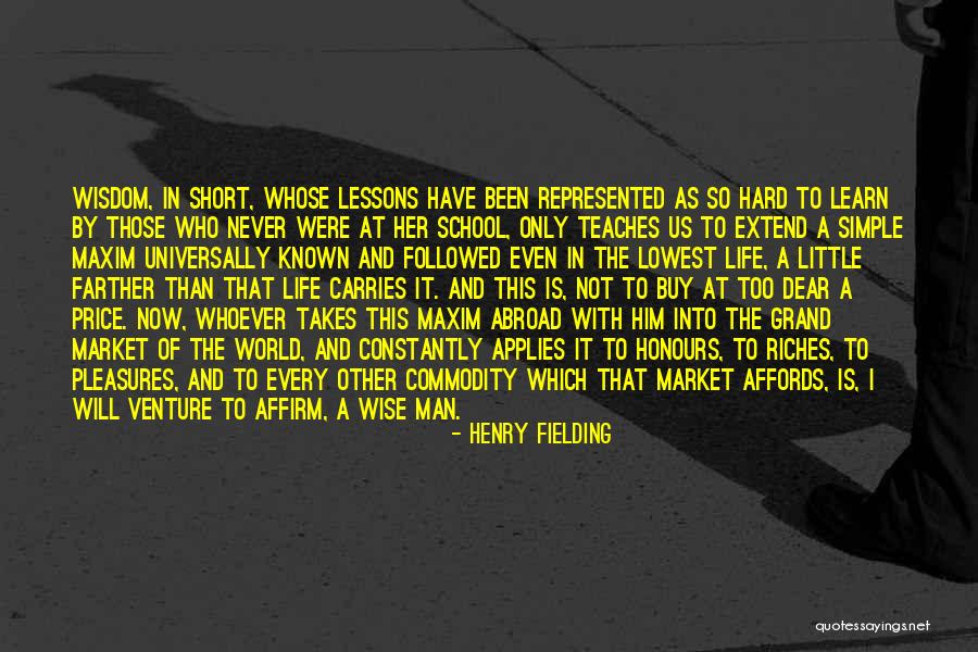 Short Wisdom Quotes By Henry Fielding