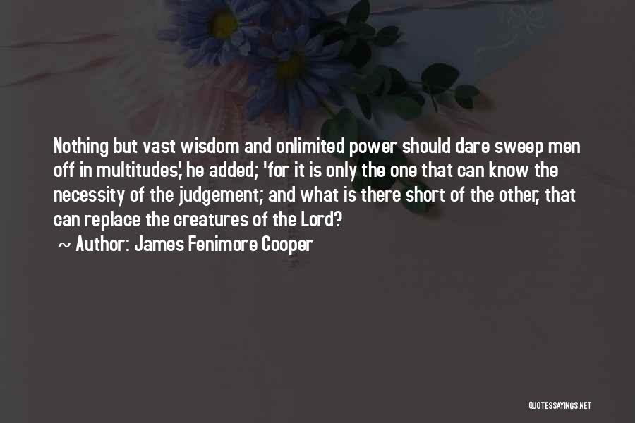 Short Wisdom Quotes By James Fenimore Cooper