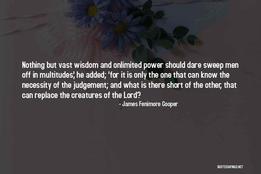 Short Wisdom Quotes By James Fenimore Cooper