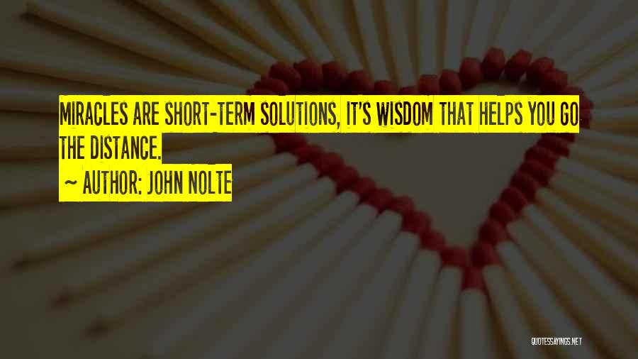 Short Wisdom Quotes By John Nolte