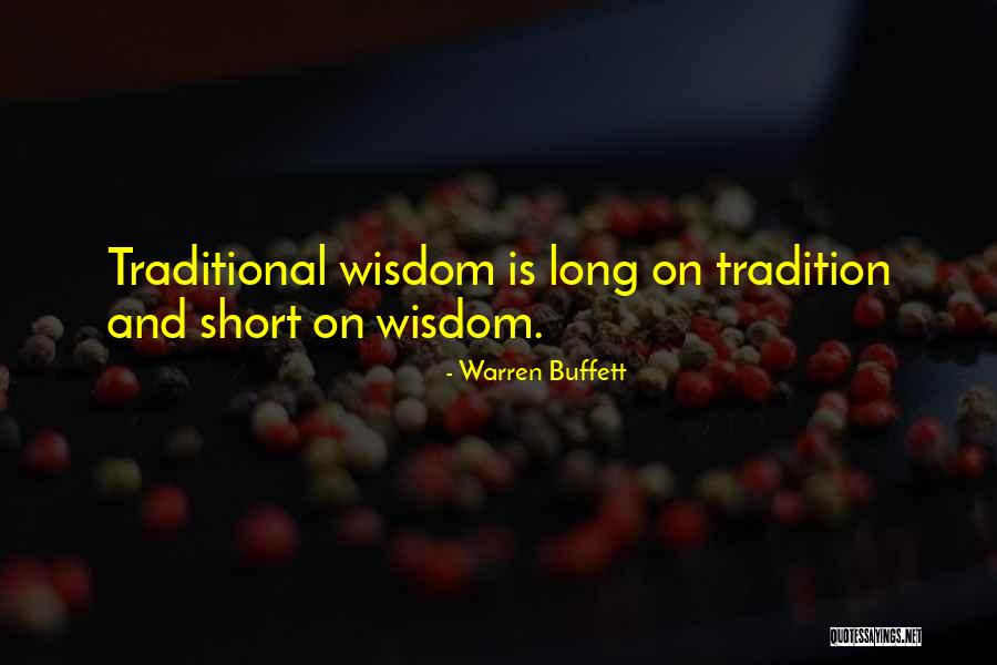 Short Wisdom Quotes By Warren Buffett