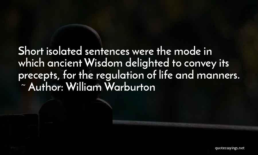 Short Wisdom Quotes By William Warburton